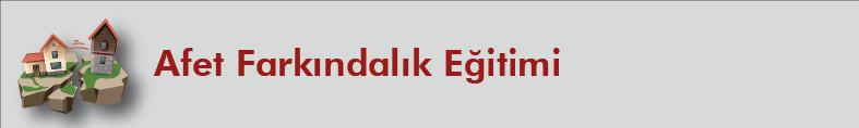 Afet Farkındalık Eğitimi