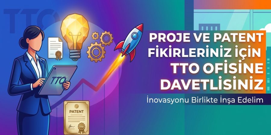 YOU ARE INVITED TO THE TTO OFFICE FOR YOUR PROJECT AND PATENT IDEAS!